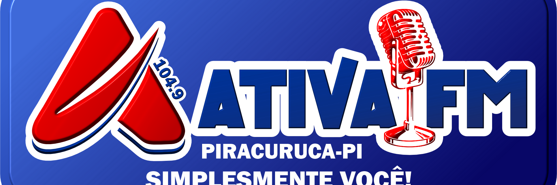 Ativa FM 104.9 Simplesmente Você! Piracuruca - PI